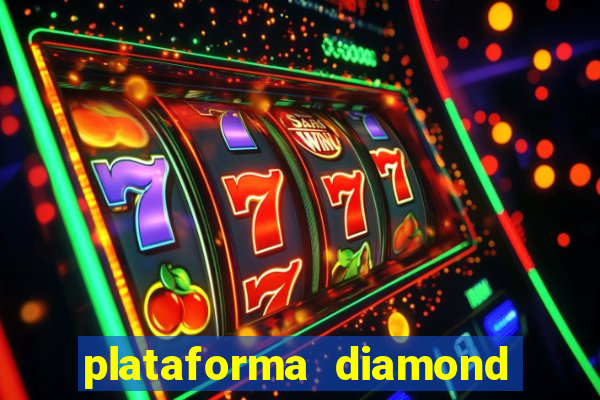 plataforma diamond 777 bet